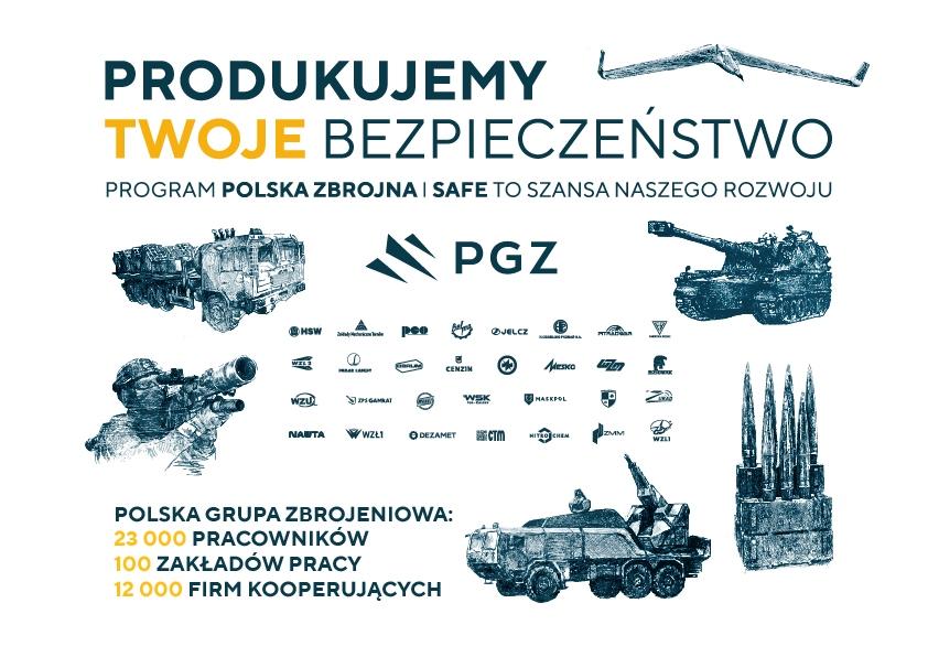 Produkujemy Twoje bezpieczeństwo! Program Polska Zbrojna i SAFE to szansa naszego rozwoju